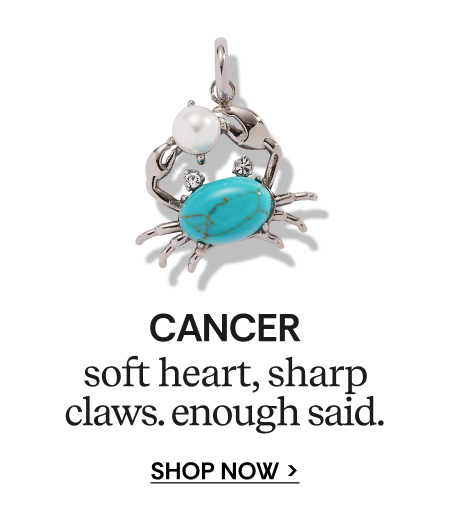 CANCER | soft heart, sharp claws, enough said | SHOP NOW