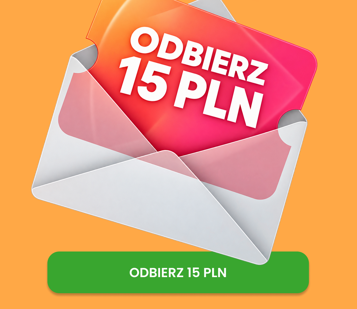 Odbierz 15 PLN