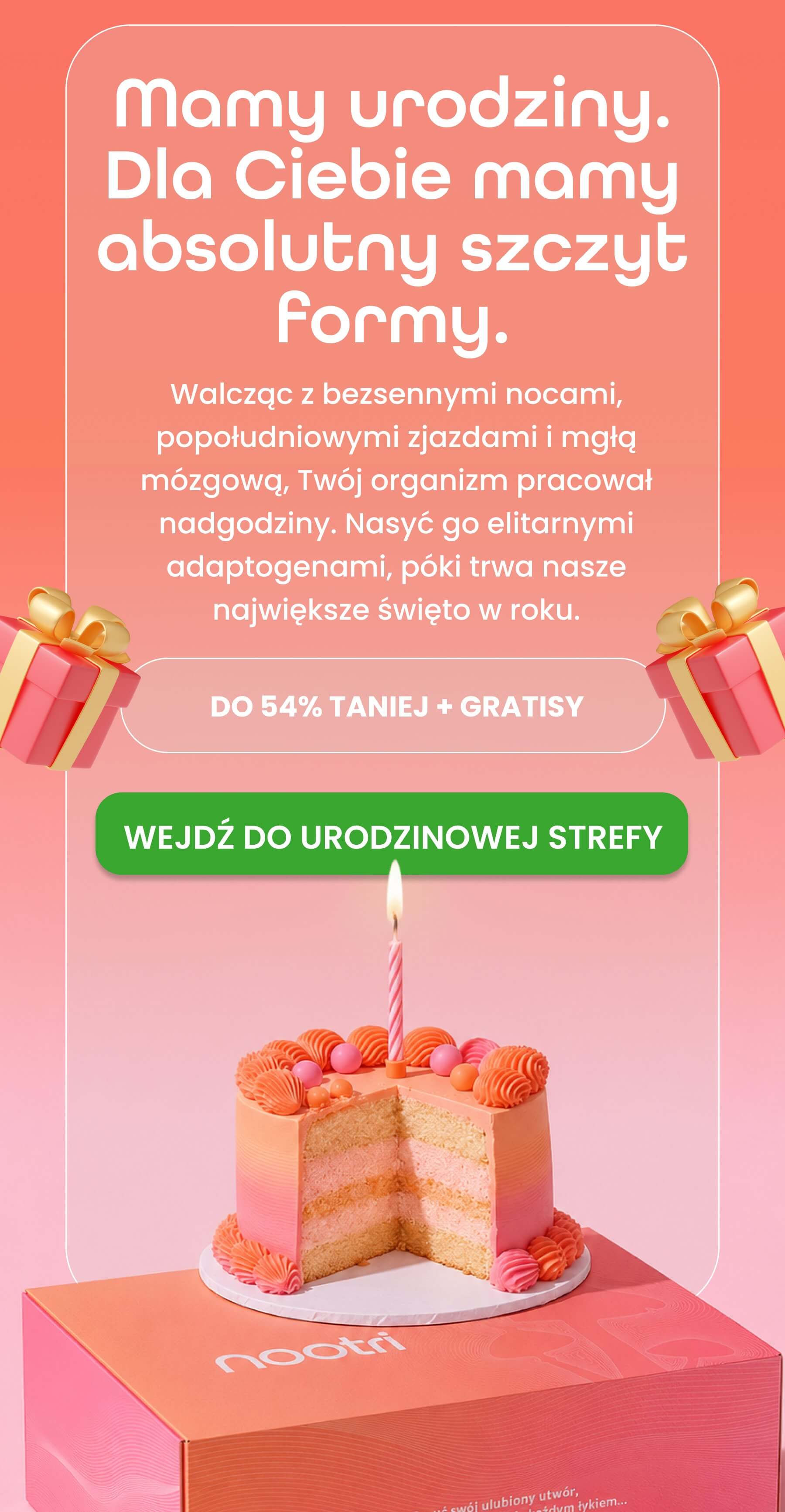 Mamy urodziny. Dla Ciebie mamy absolutny szczyt formy. 