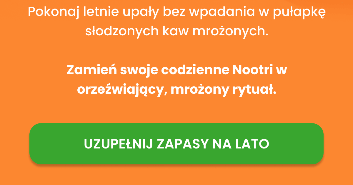 UZUPEŁNIJ ZAPASY NA LATO