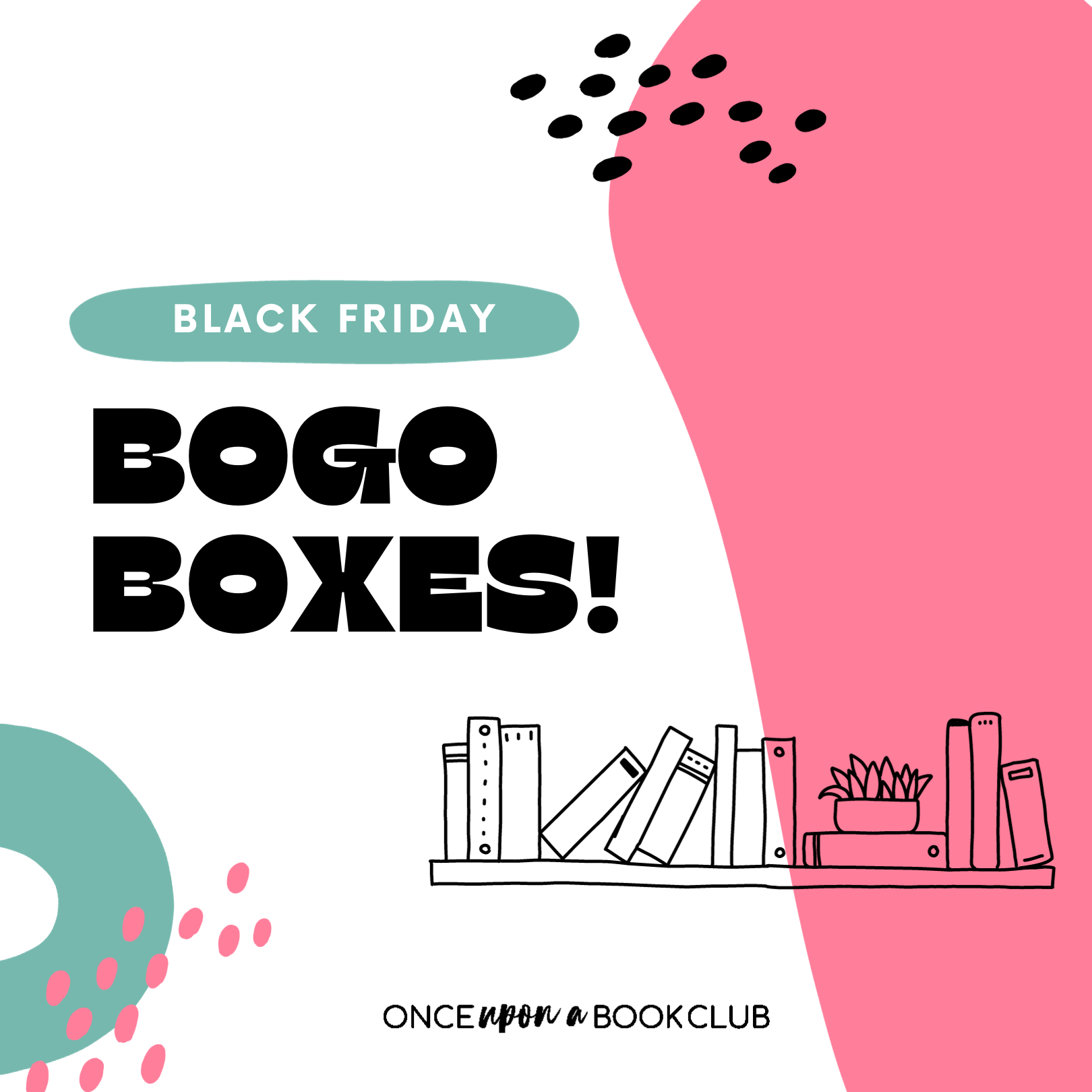 BOGO Boxes Week Starts NOW! 🎁 Once Upon A Book Club