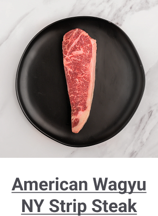 American Wagyu NY Strip Steak