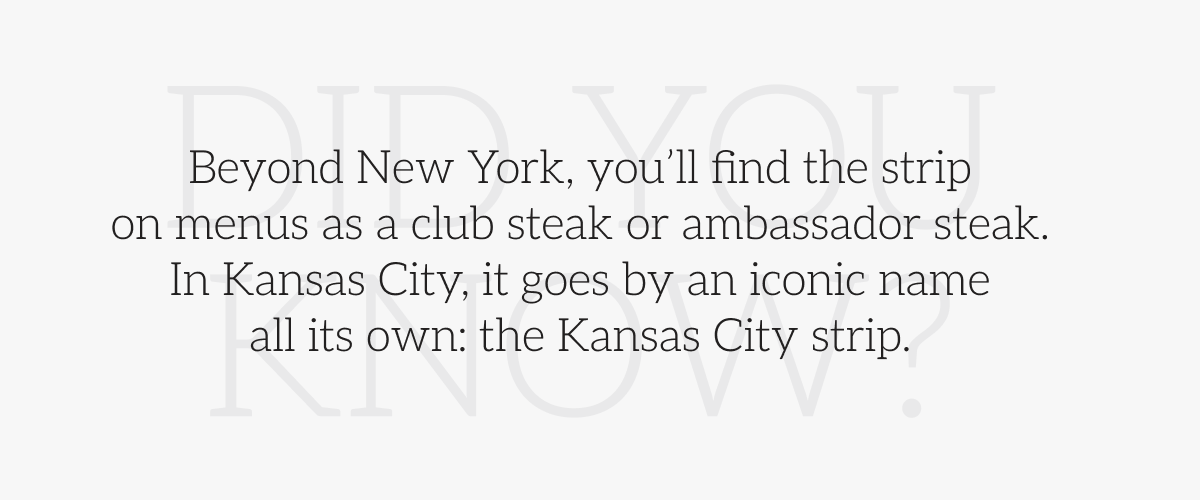 Did you know Kansas City strip