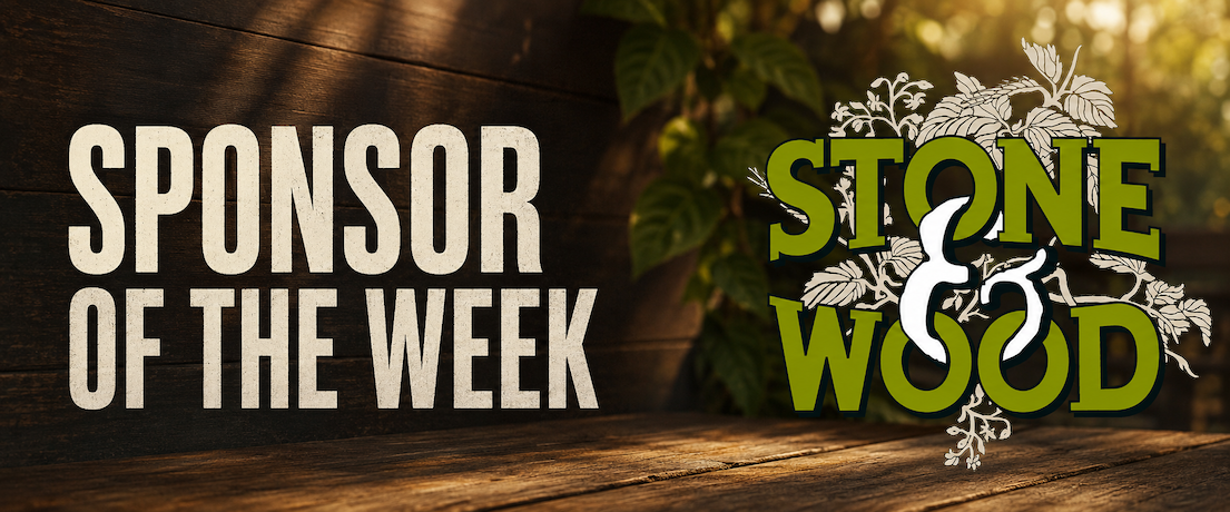Sponsor of the Week - Stone and Wood