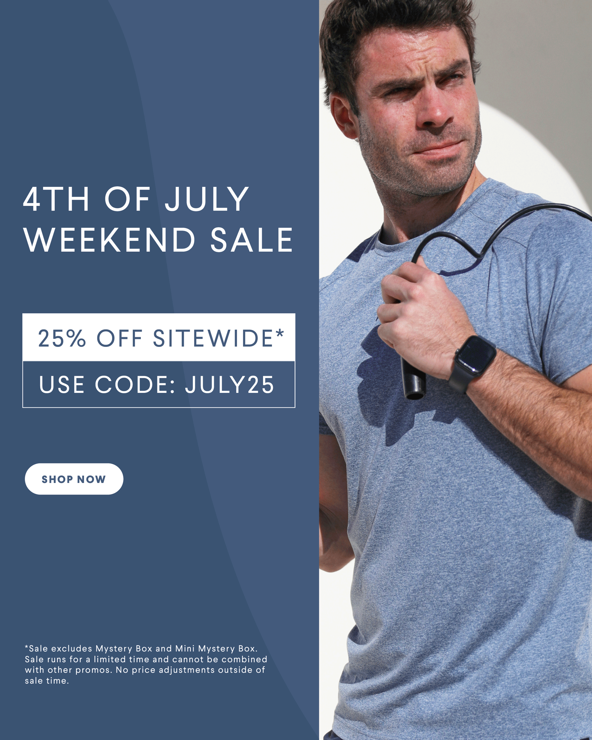 USE CODE JULY25