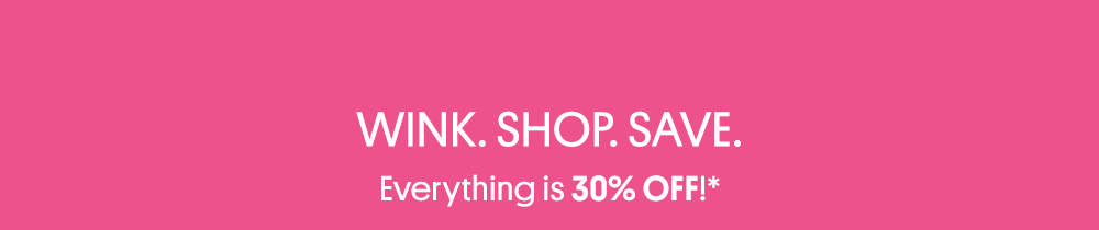 Everything is 30% Off