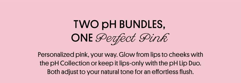 Two pH Bundles, One Perfect Pink