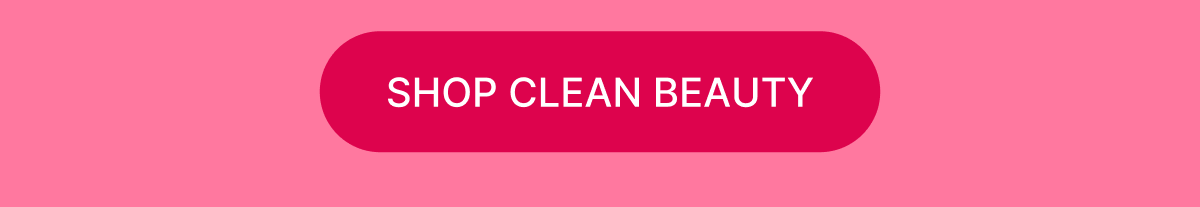 [Click here to Shop Clean Beauty]