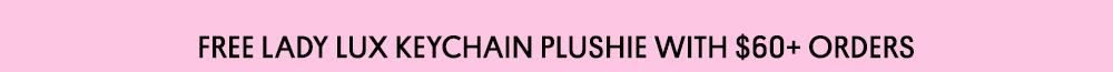Free Lady Lux Keychain