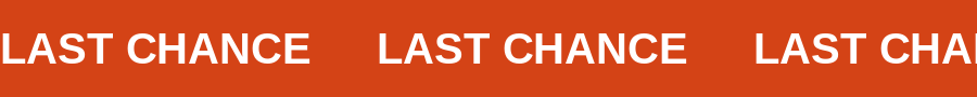 Last chance 