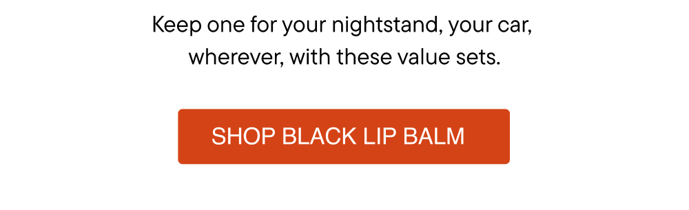 Keep one for your nightstand, your car, wherever, with these value sets.