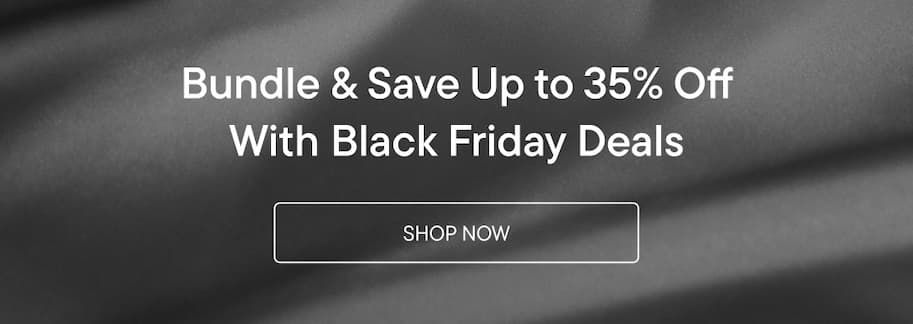Bundle & Save Up to 35% Off