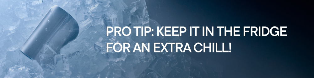 Pro Tip: Keep it in the fridge for an extra chill!