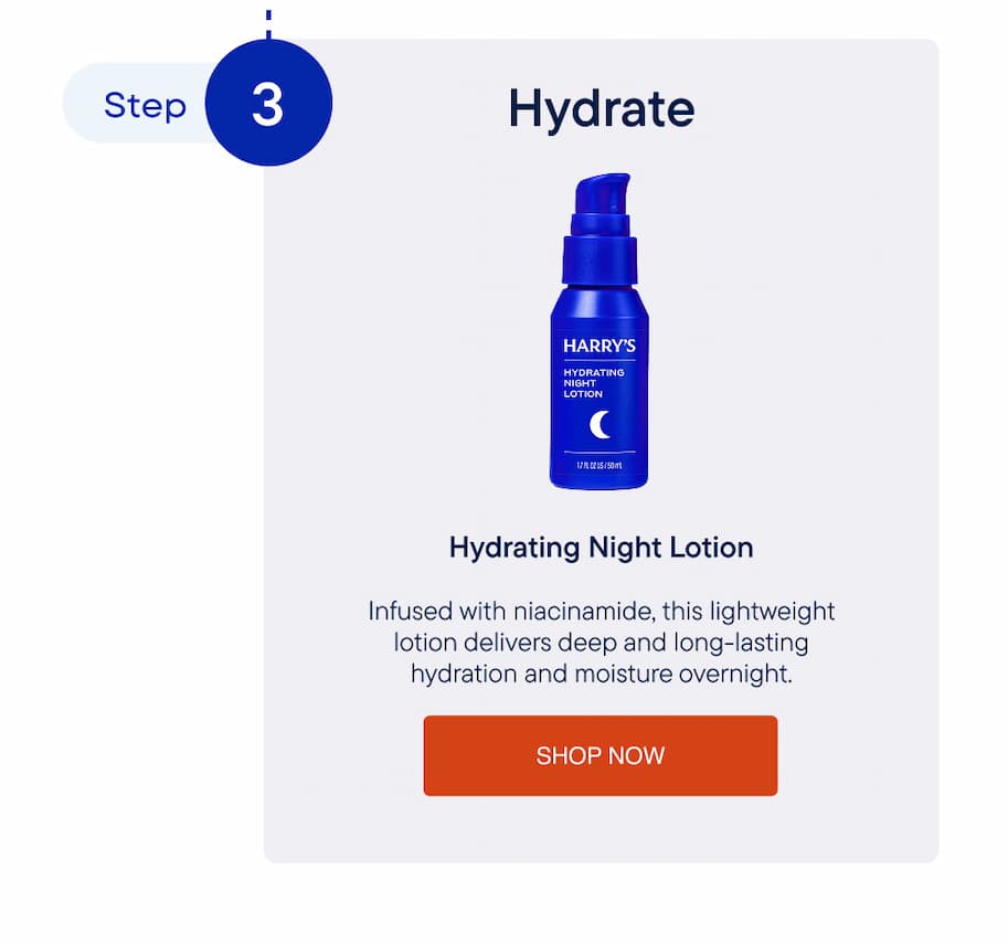 Harry's Hydrating Night Lotion — infused with niacinamide, this lightweight lotion delivers deep and long-lasting hydration and moisture overnight.