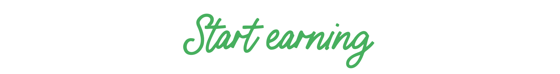 Start Earning