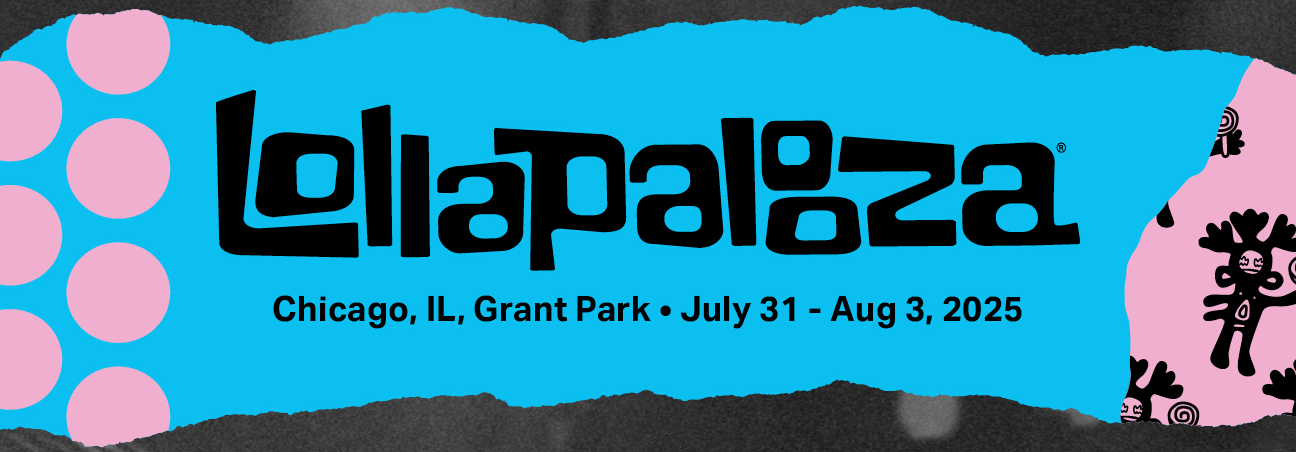 Lollapalooza July 31 - Aug 3