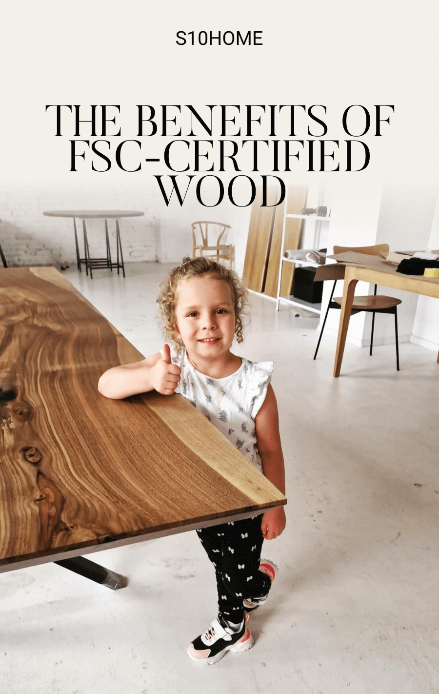 THE BENEFITS OF FSC-CERTIFIED WOOD