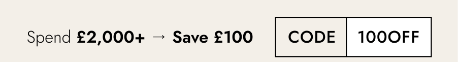 Spend £2,000+ → Save £100  Code: 100OFF