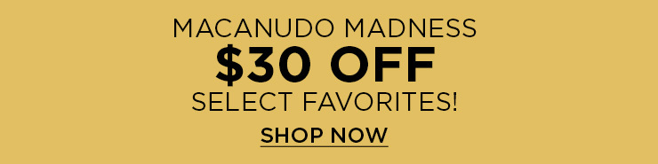 Macanudo Madness - $30 off select favorites