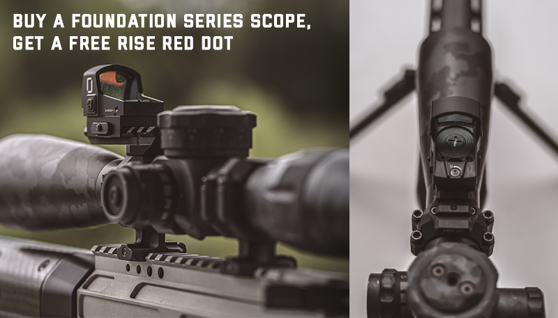 Buy a Foundation Series scope, get a FREE RISE Red Dot!