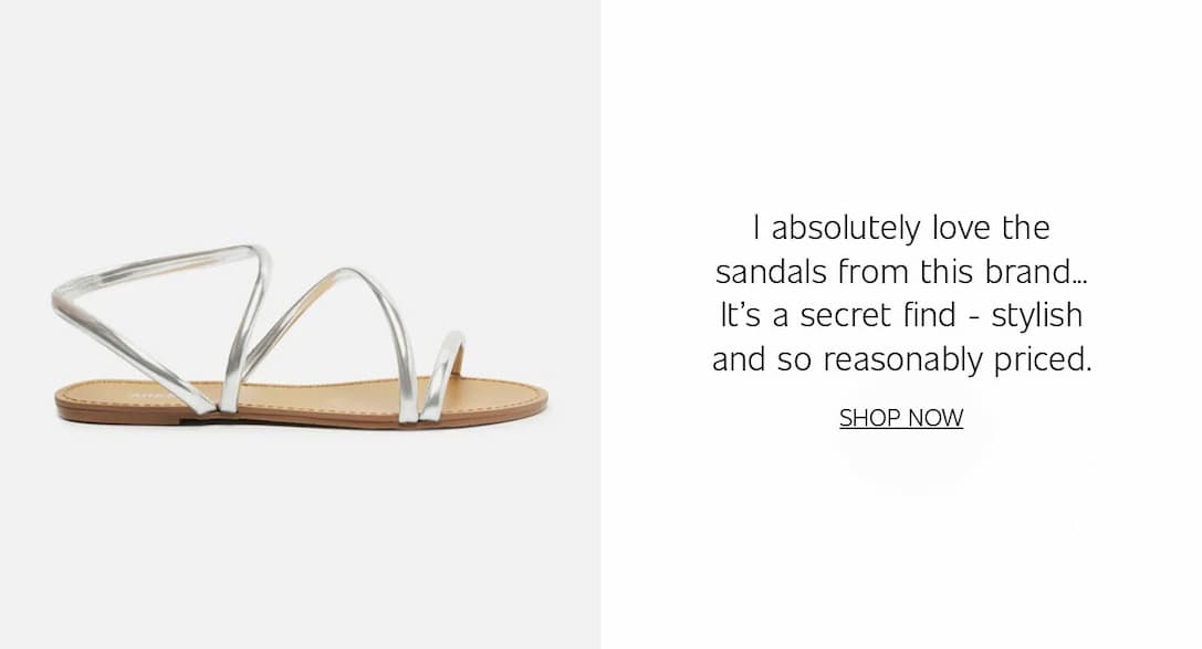 I absolutely love the sandals from this brand... It's a secret find - stylish and so reasonably priced.  |  SHOP NOW