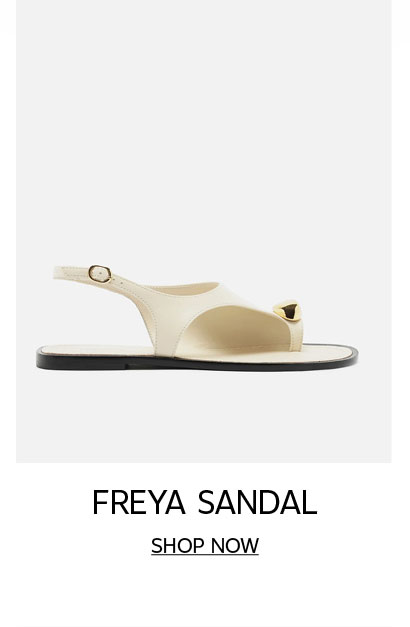 FREYA SANDAL | SHOP NOW