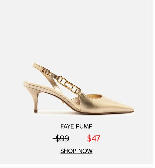 FAYE PUMP | SHOP NOW