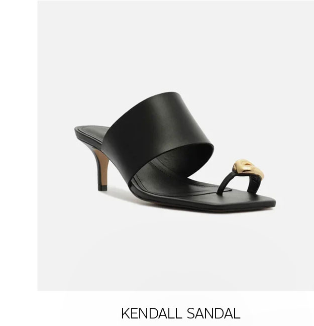 KENDALL SANDAL | SHOP NOW