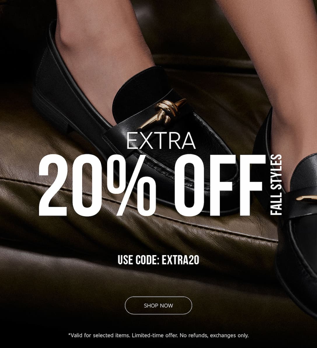 EXTRA 20% OFF FALL STYLES  |  SHOP NOW