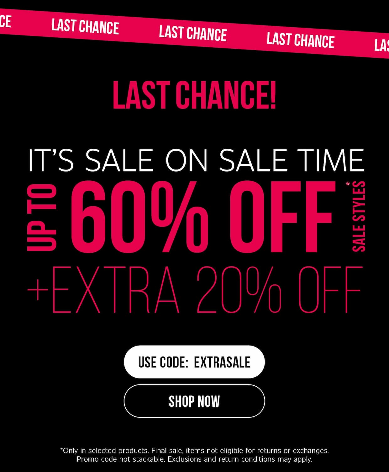 LAST CHANCE! | UP TO 60% OFF + EXTRA 20% OFF