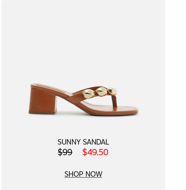 SUNNY SANDAL | SHOP NOW