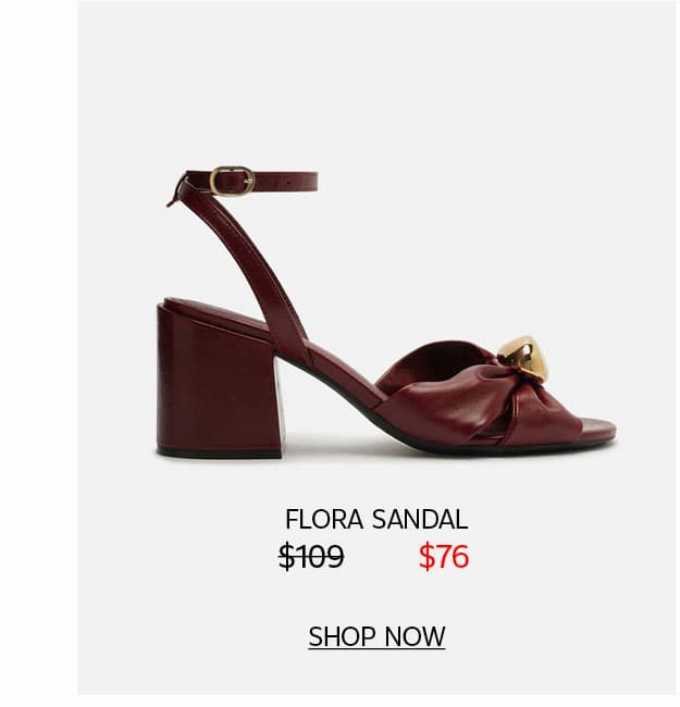 FLORA SANDAL | SHOP NOW