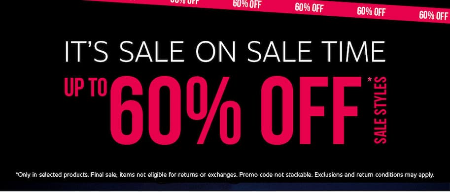 IT'S SALE ON SALE TIME UP TO 60% OFF SALE STYLES