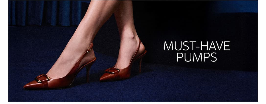 MUST-HAVE PUMPS