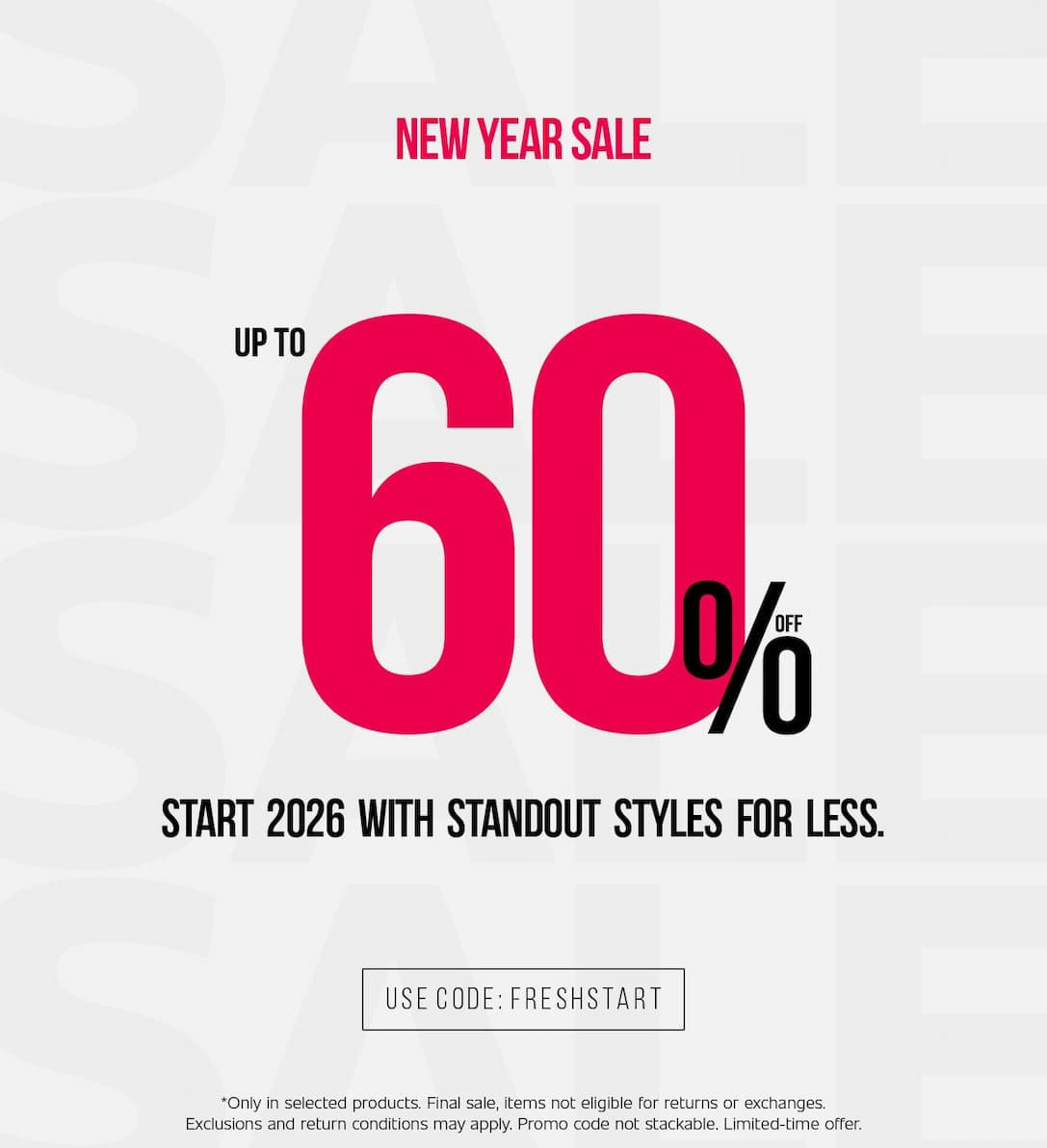 NEW YEAR SALE | UP TO 60% OFF  |  USE CODE: FRESHSTART