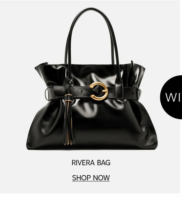RIVERA BAG | SHOP NOW