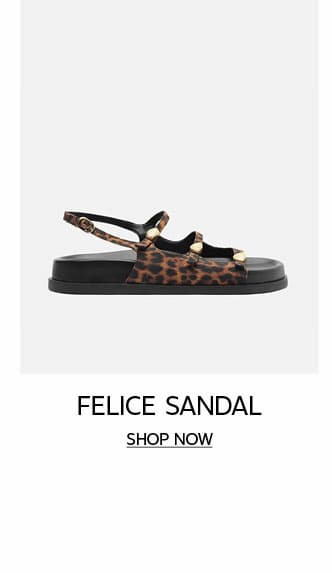 FELICE SANDAL | SHOP NOW