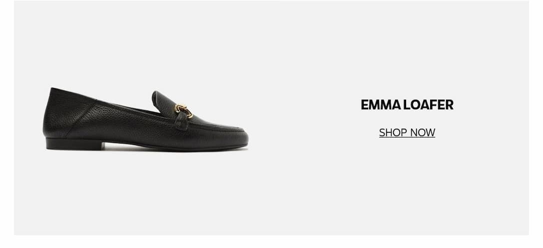 EMMA LOAFER | SHOP NOW