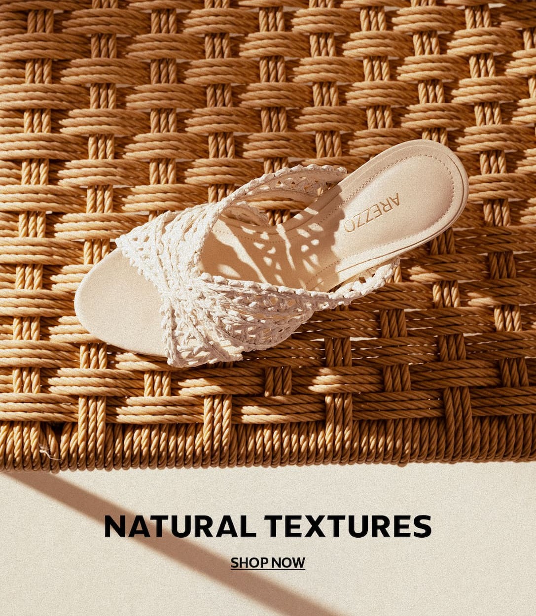 NATURAL TEXTURES  |  SHOP NOW