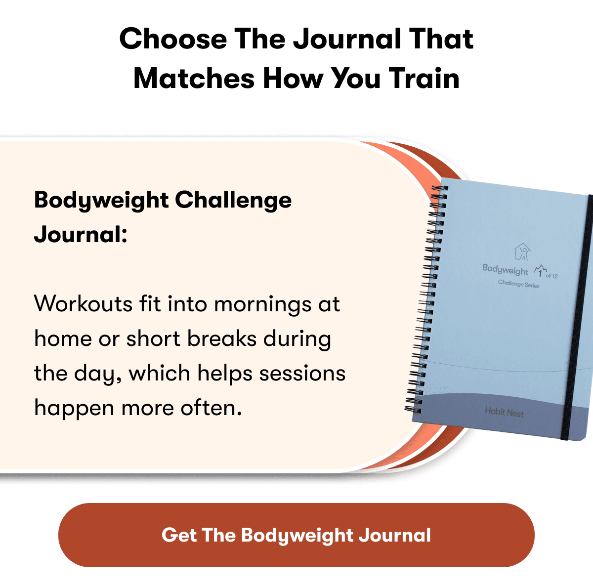 Choose the journal that matches how you train | Get the bodyweight journal