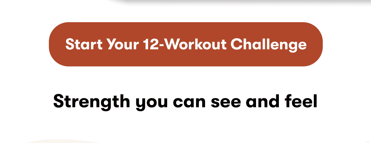 Start Your 12‑Workout Challenge | Strength you can see and feel