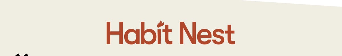 Habit Nest