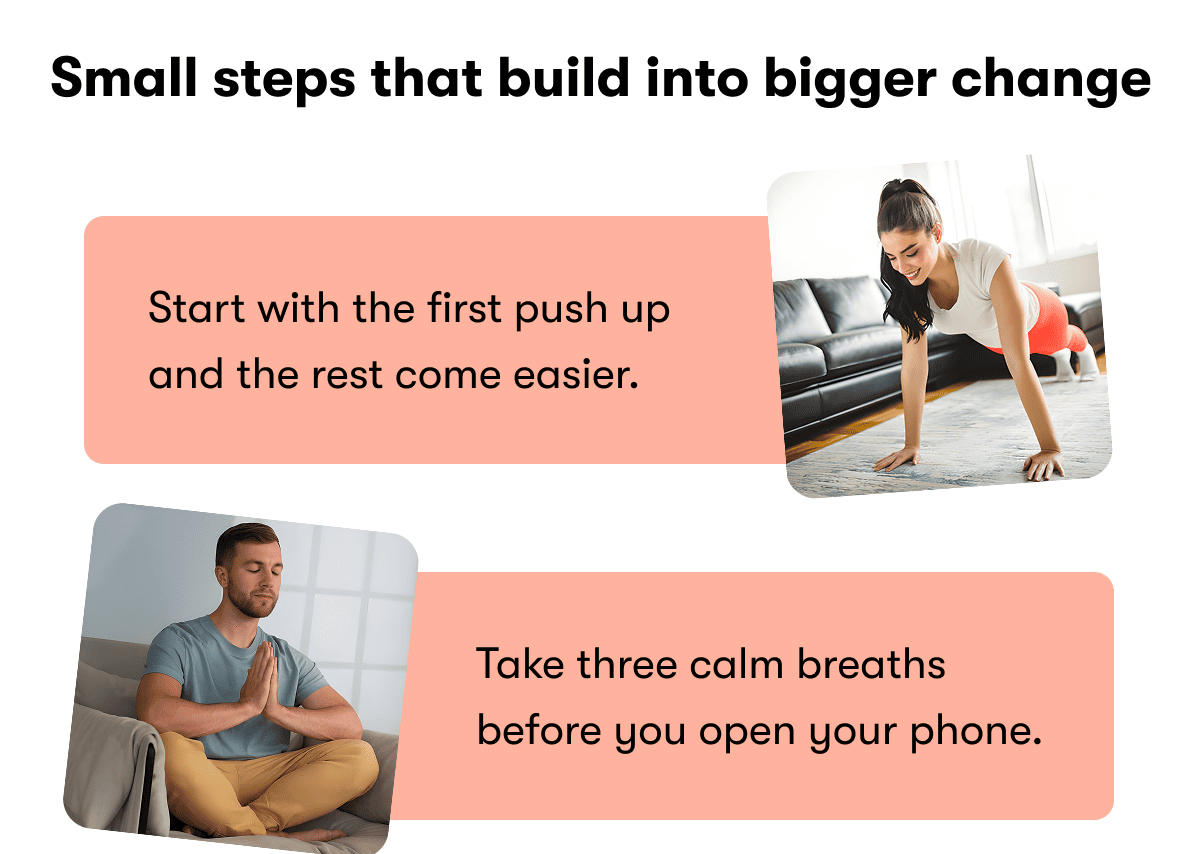 Small steps that build into bigger change