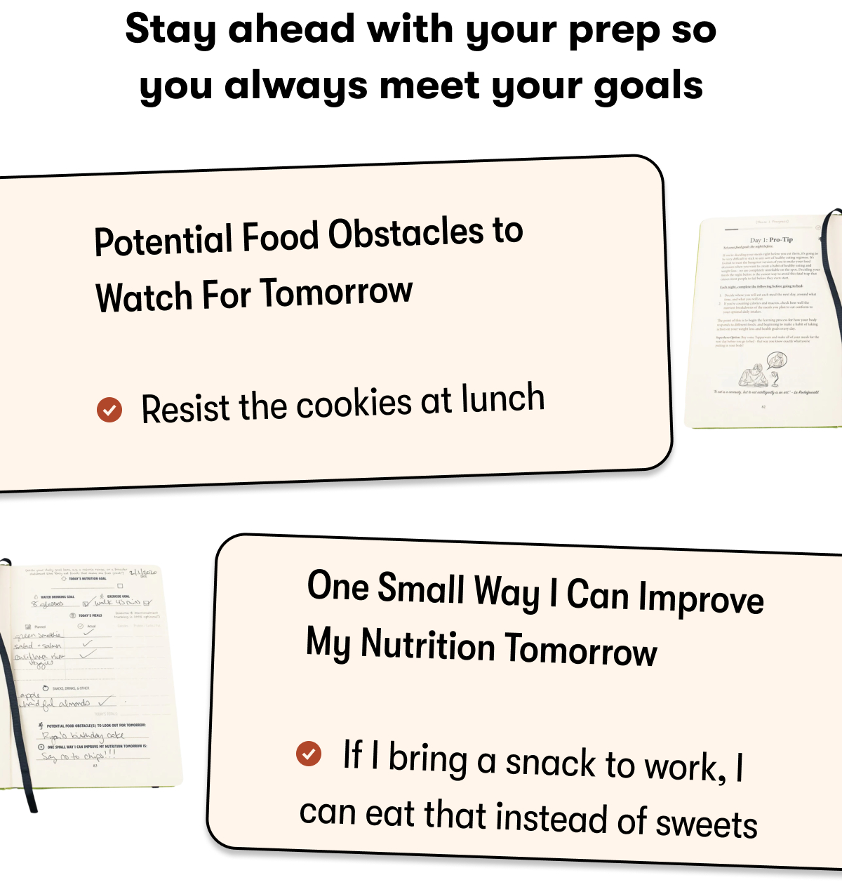 Stay ahead with your prep so you always meet your goals