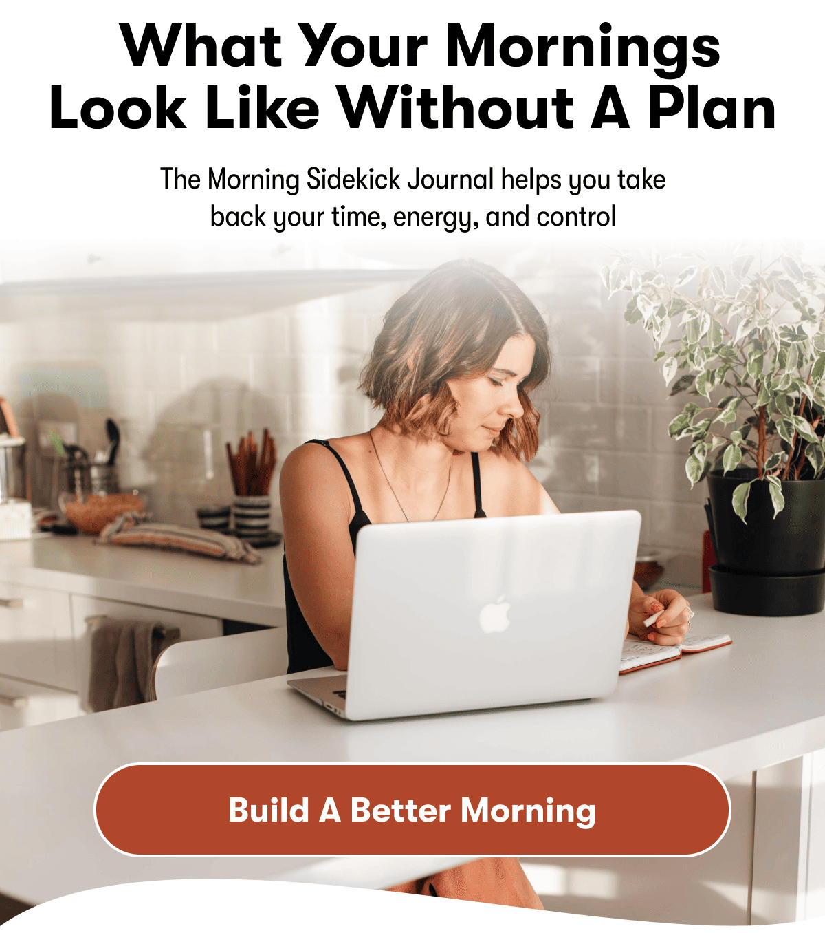 &nbsp;What Your Mornings Look Like Without a Plan