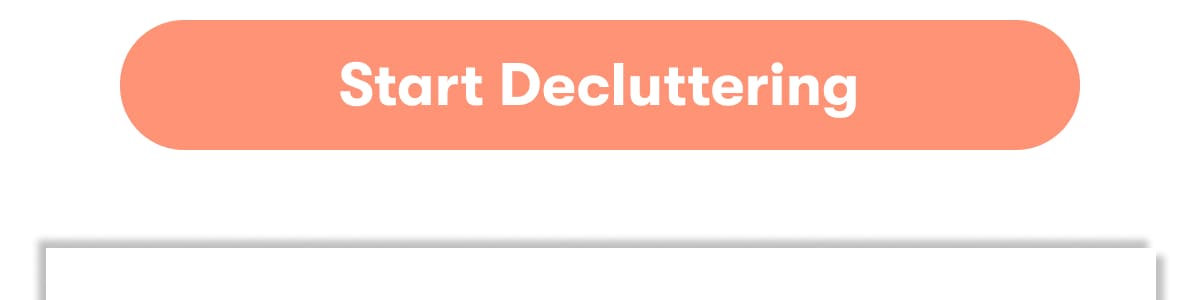 Start Decluttering
