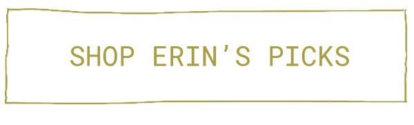 shop Erin's Picks