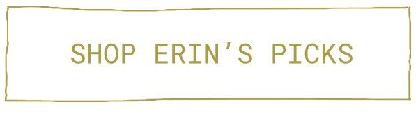shop Erin's Picks