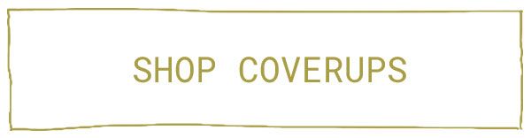 Caftans & Cover-Ups