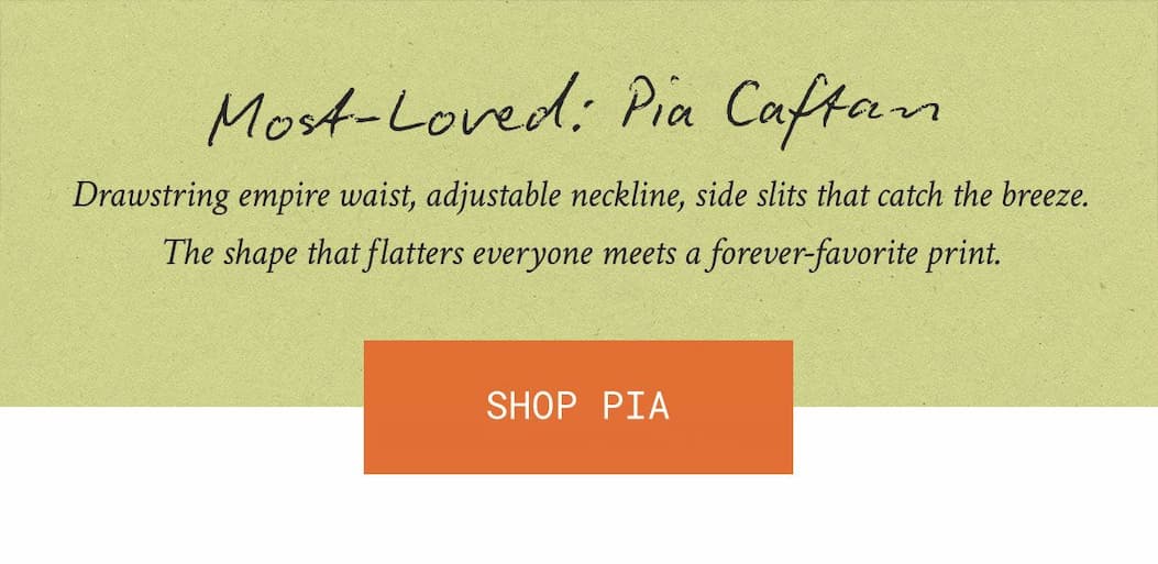 Most-loved: Pia Caftan